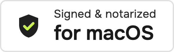 macOS · signed & notarized by Apple